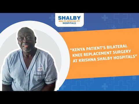 Kenyan Patient Knee Replacement Story | Krishna Shalby Hospitals