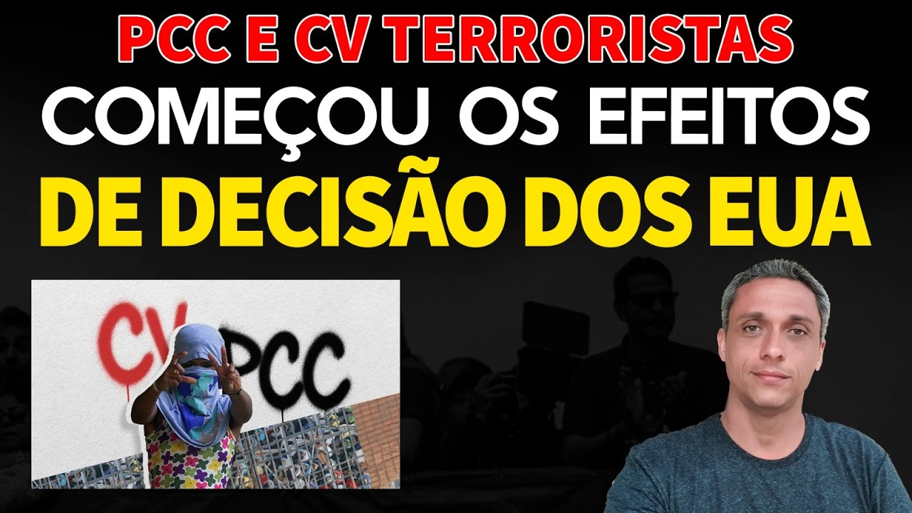 BATEU O MEDO - Já começa a surgir efeitos no PCC e CV após decisão dos EUA