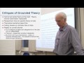 Graham R Gibbs discusses the different approaches of grounded theorists and some of the criticisms that have been made of grounded theory.