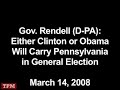 Rendell: Either Obama or Clinton Will Carry PA in the Fall
