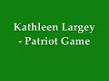 Kathleen Largey - Patriot Game
