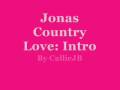 Jonas Country Love: Intro