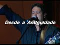 Fernandinho - Faz Chover - Desde a Antiguidade