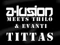 A-lusion meets Thilo & Evanti - Tittas (WEB)