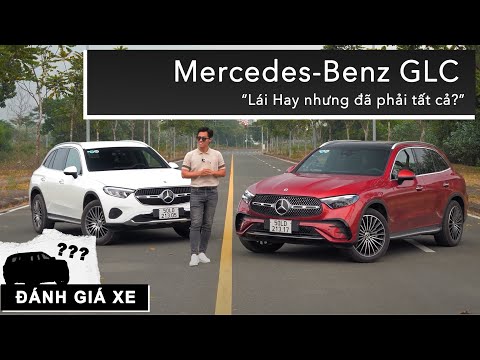 Đánh giá chi tiết Mercedes-Benz GLC: Lái Hay nhưng đã phải tất cả? |XEHAY.VN|