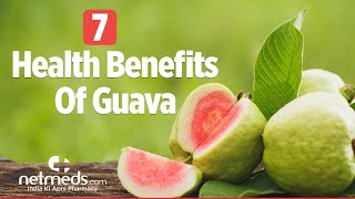 7 Amazing Health Benefits Of Guava