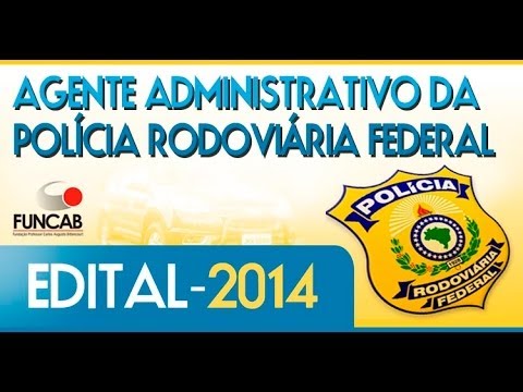 Concurso PRF 2014 (Agente Administrativo da Polícia Rodoviária Federal)