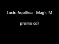 Lucio Aquilina Magic M Promo cdr - Whitelabel!