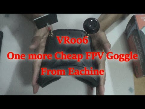 VR006 One more Cheap FPV Goggle From Eachine