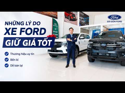TẠI SAO XE FORD GIỮ GIÁ TỐT | SỰ THẬT KHÔNG PHẢI AI CŨNG BIẾT