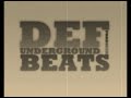 Def Underground Beats Def Underground Beats
