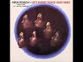Max Roach - Were You There When They Crucified My Lord