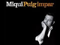 miqui puig-el sirviente miqui puig-el sirviente