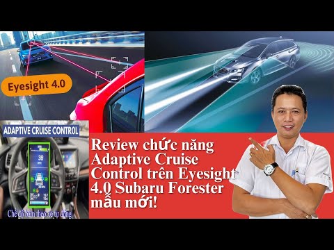 Giới thiệu chức năng Adaptive Cruise Control được trang bị trên xe Subaru Forester 2023