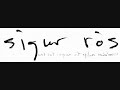 Sigur Rós – Inní mér syngur vitleysyngur