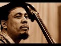 Charles Mingus - Me and You Blues.wmv