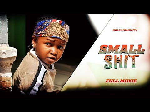 SMALL SHIT (Full Movie) Ebube Obio/Rebecca/Kenechukwu Ezeh Trending 2022 Nigerian Nollywood Movie