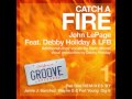 John Lepage Catch A Fire Video and Lyrics
