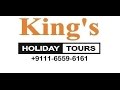 Videos of Kings Holiday Tours Panchkuian Road Delhi