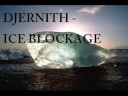 Djernith - Ice Blockage