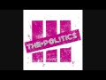 New Politics - Dignity [HD]