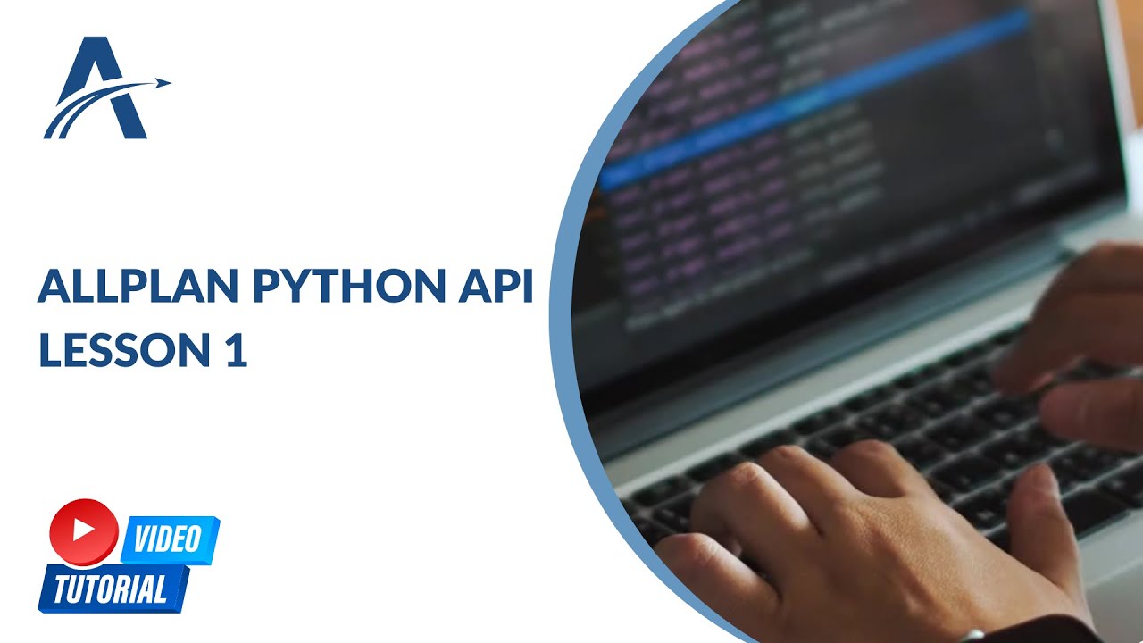 [Lesson 1 - Introduction] Getting started with Allplan Python API - Video Tutorials by ALLTO