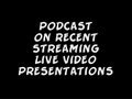 AUDIO PODCAST FROM CHRIS HALTON ON NEW STREAMING LIVE VIDEO INVESTIGATION