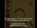 Mighty Sparrow - The Eye and the Finger