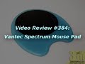#384 - Vantec Spectrum Mouse Pad