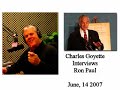 (6/14/2007) Ron Paul Interviewed By Charles Goyette Pt #1