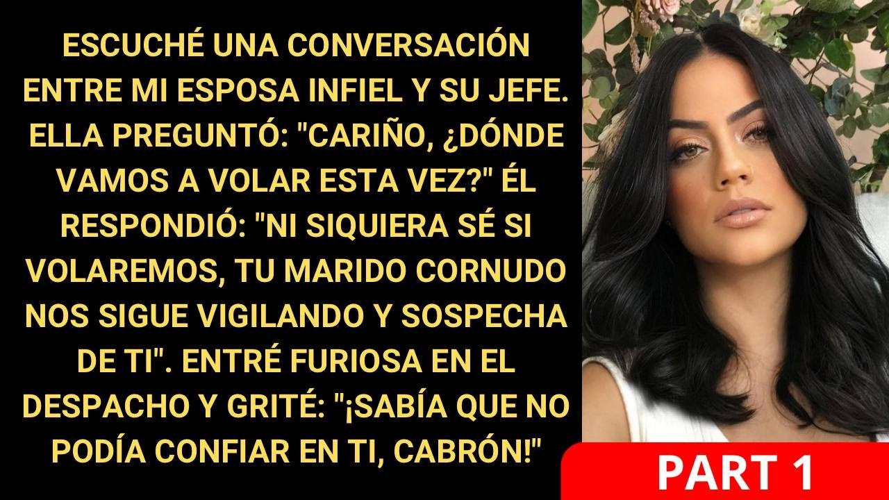 Escuché una conversación entre una esposa infiel y su jefe. «Cariño, ¿dónde vamos a volar esta vez?»