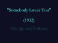 Somebody Loves You (1932) Phil Spitalny