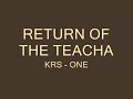 KRS-ONE "return of the teacha