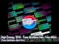 Tune Brothers High Energy 2010 Official Music Video and Lyrics