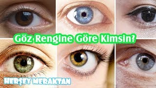 Göz Rengine Göre Karakter Analizi Göz Rengine G