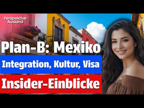 Ehrlicher Erfahrungsbericht - Auswandern nach Mexiko
