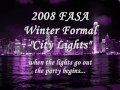 2008 FASA Formal Promo 2008 FASA Formal Promo