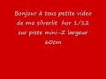 Moto silverlit 1/12 HOR sur piste mini-z largeur 6O cm .wmv