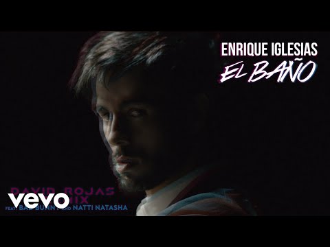 El Baño (Remix) - Enrique Iglesias Ft Bad Bunny y Natti Natasha