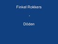 Finkel Rokkers - D�den