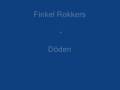 Finkel Rokkers - Döden