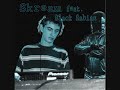 Skream -  feat. Black Sabian - Rottan Apple