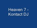 Heaven 7 - Kontact DJ Heaven 7 - Kontact DJ
