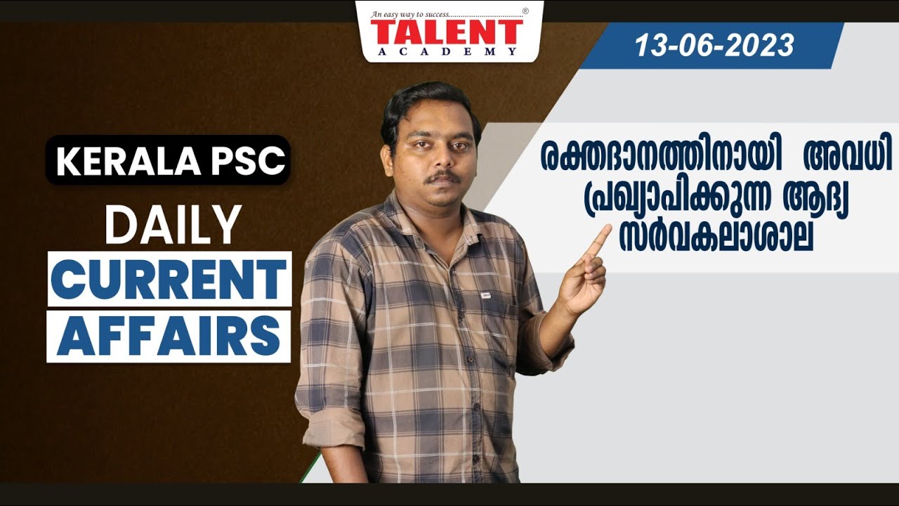 PSC Current Affairs - (13th June 2023) Current Affairs Today | Kerala PSC | Talent Academy
