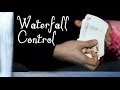 Waterfall Control Tutorial