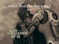 AMV - Blue Submarine No.6 - The Good left undone