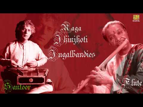 santoor - Song: Raga - Jhinjhoti (Santoor & Flute) Artist: Pt. Shiv Kumar Sharma & Pt. Hari Prasad Chaurasia Raga: Jhinjhoti Accompanist Instrument: Pt. Kashinath Mish...