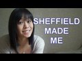 Sheffield Made Us (PLEASE READ DESCRIPTION)