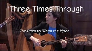 Dram to Warm the Piper