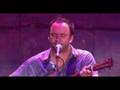 Dave Matthews & Tim Reynolds Farm Aid 2007 Dreaming Tree